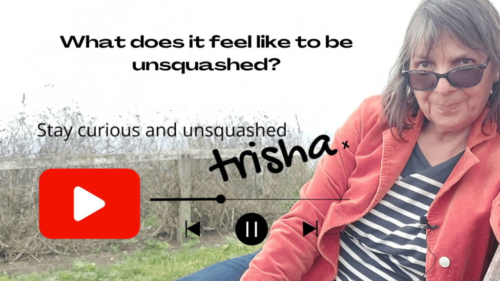 Trisha Lewis Self Belief Unsquashed What does it feel like to be unsquashed